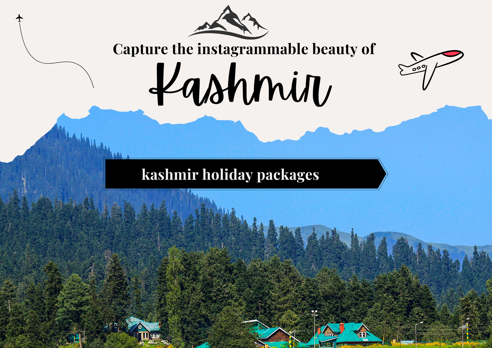 Kashmir Tour Packages for an Unforgettable Mountain Escape
