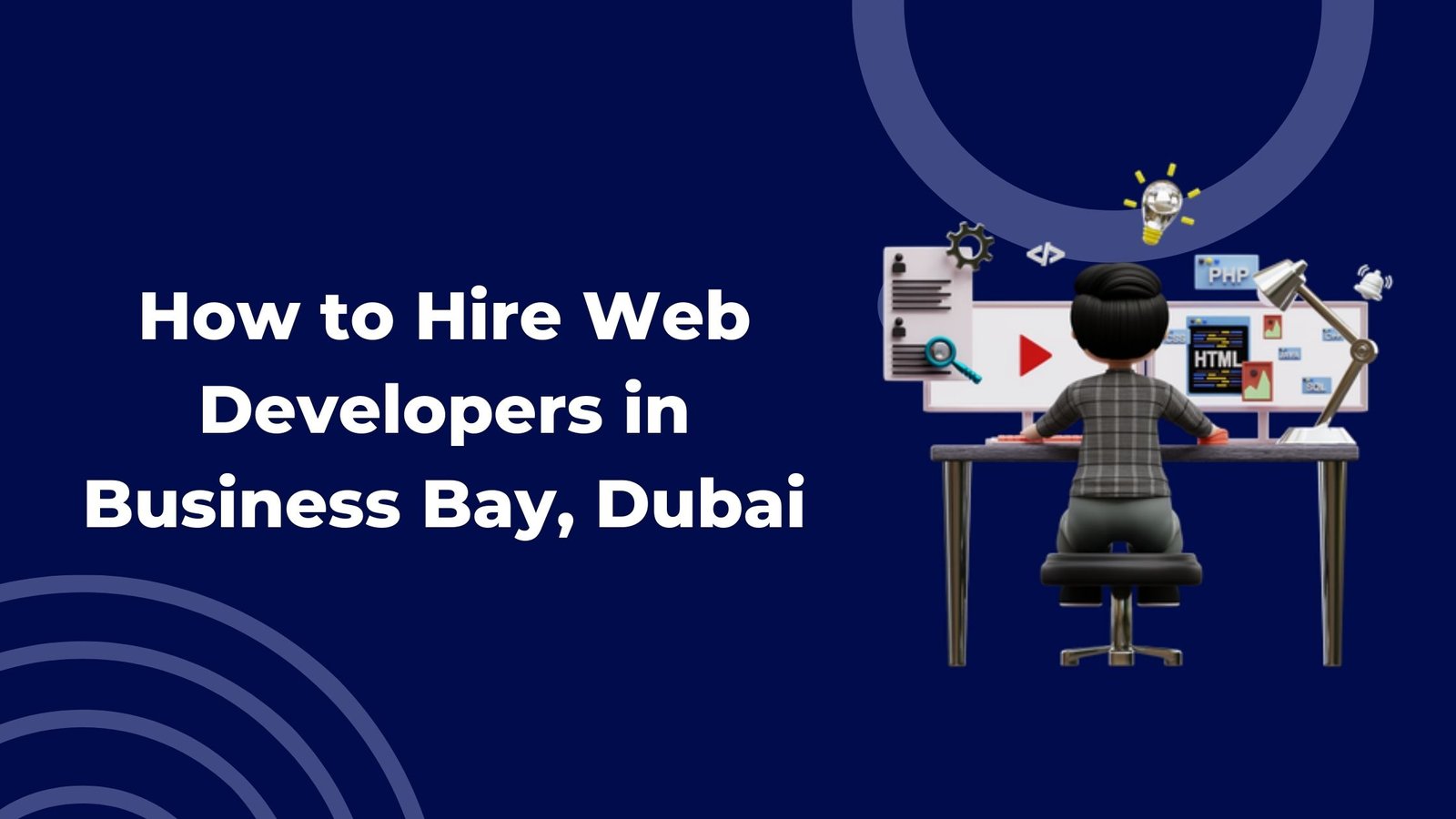 How to Hire Web Developers in Business Bay, Dubai