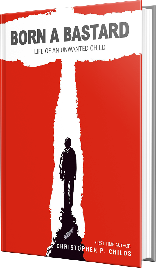 Born A Bastard Book by Author Christopher P. Childs