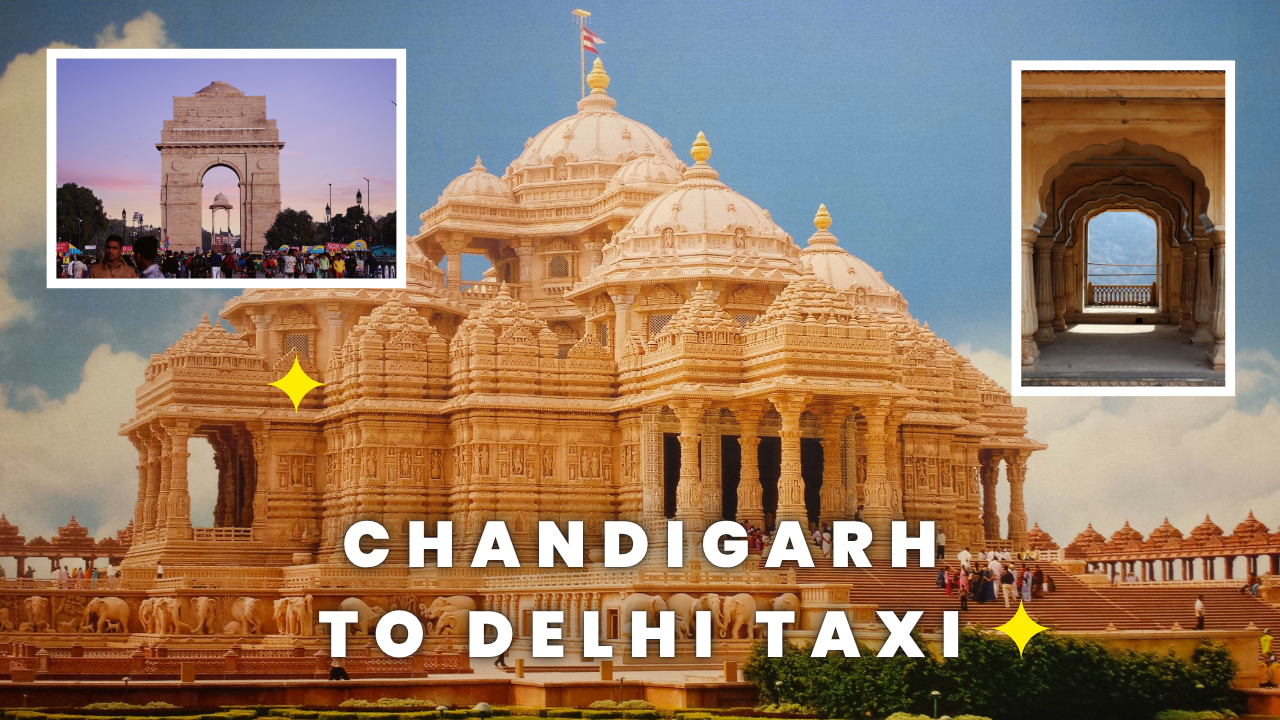 Chandigarh to Delhi taxi