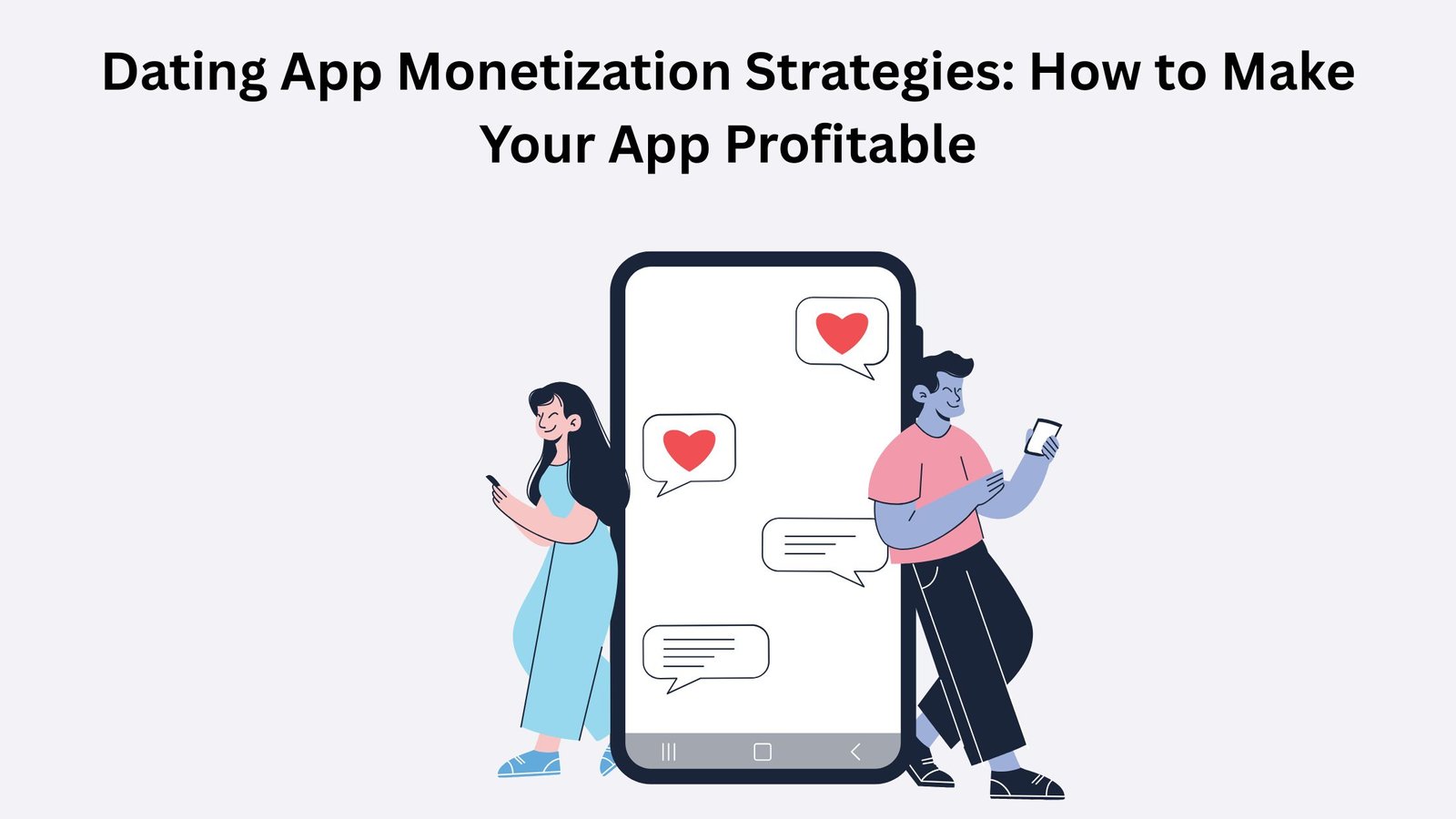 Dating App Monetization Strategies: How to Make Your App Profitable