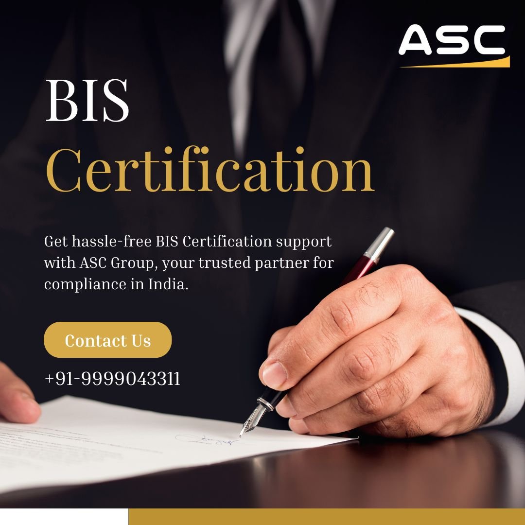 Get complete assistance for BIS Certification in India with ASC Group. Ensure quality, compliance, and faster BIS Registration for your products.